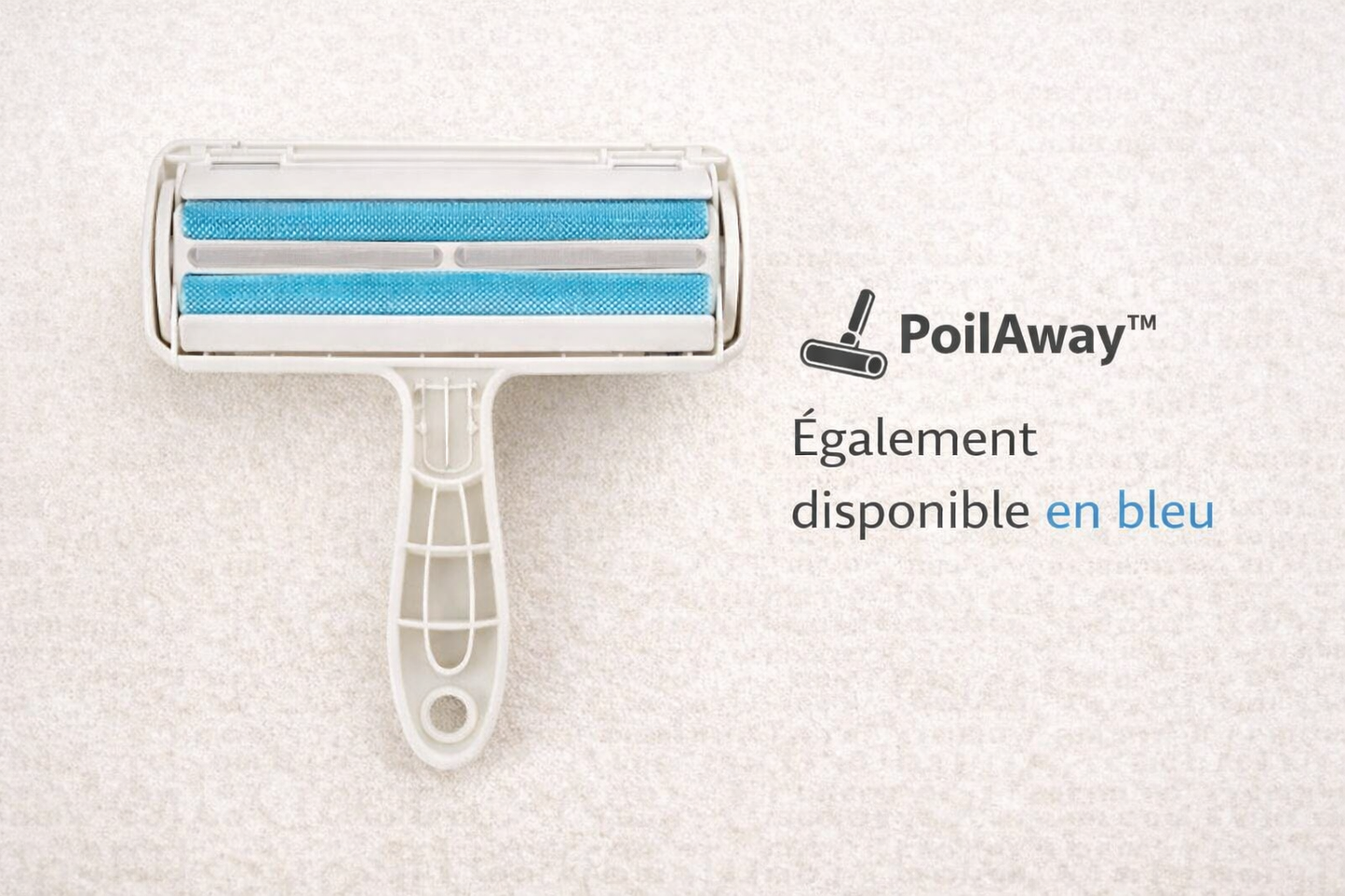 PoilAway™ rouleau anti-poils disponible en version bleue, alternative à la version rouge